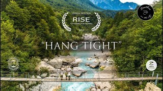“Hang Tight” (Full Film) - Official Selection, RISE Fly Fishing Film Festival 2018 by Brothers On The Fly 209,580 views 5 years ago 13 minutes, 21 seconds