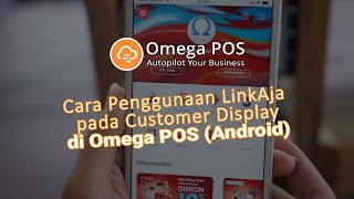 Cara Penggunaan LinkAja pada Customer Display - Omega POS (Android) screenshot 3