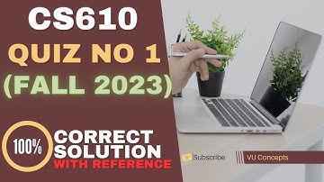CS610 Quiz 1 2023
