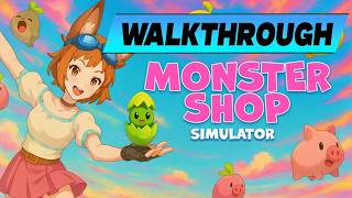 Monster Shop Simulator 🔹 Walkthrough