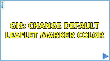 GIS: Change default leaflet marker color (2 Solutions!!)