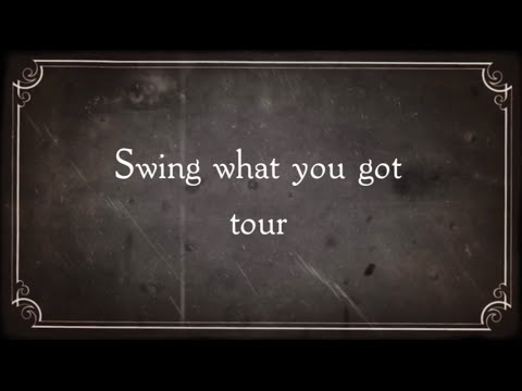 Swing What You Got Tour Youtube
