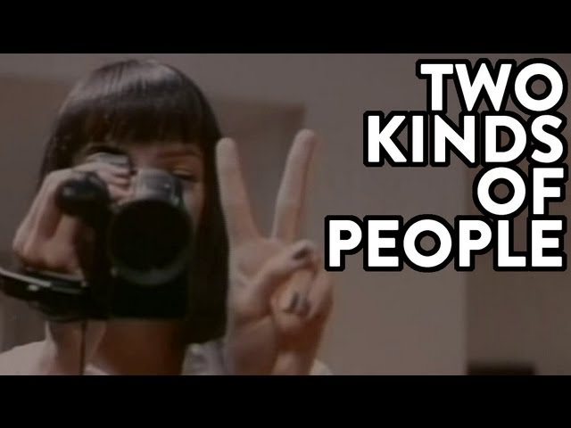 GREAT MOVIE CLICHES: There are Two Kinds of People