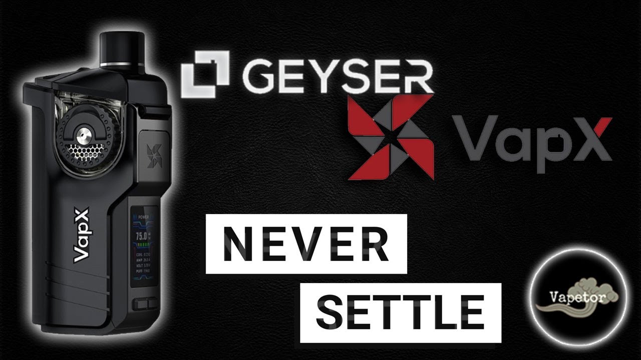 GEYSER BY VAPX | POD MOD SYSTEM| SINGLE 21700 BATT | PRODUCT REVIEW | Vapetor