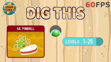 Dig This: PINBALL Level 46-1 To 46-20 , iOS/Android Walkthrough