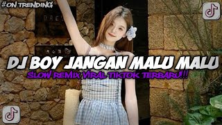 DJ BOY JANGAN MALU MALU BOY TREND KETLINHOLIC VIRAL TIKTOK TERBARU 2026 SOUND ELART REMIX