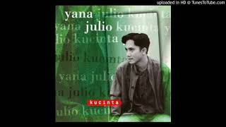 Yana Julio - Kucinta - Composer : Dorie Kalmas 1998 (CDQ)