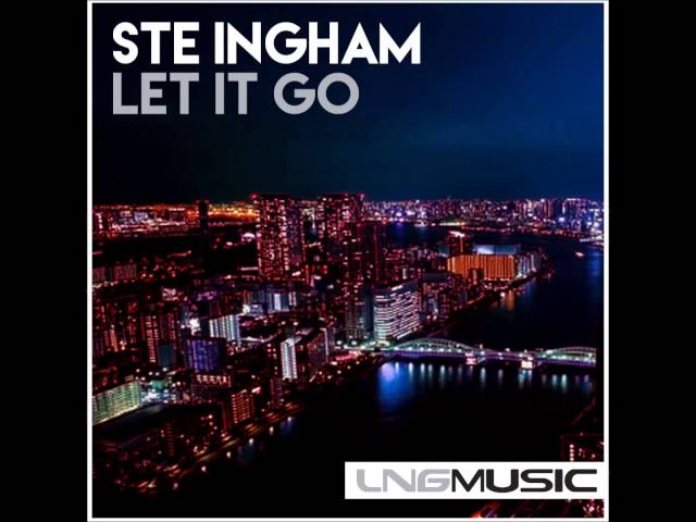 Ste Ingham - Let It Go