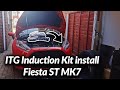 ITG Induction Kit install on the Fiesta ST! - Fitting Guide