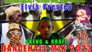 Skeng x Kraff Mix 2023 Raw | Skeng And Kraff Mixtape 2023 | Dancehall Mix 2023