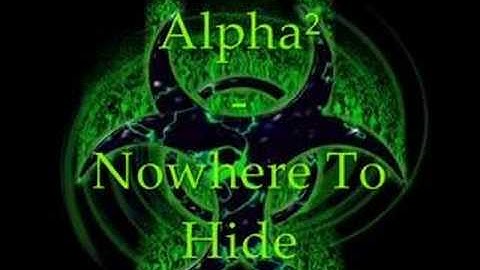 AlphaÂ² - Nowhere To Hide