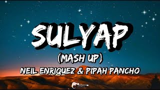 Sulyap X Magandang Dilag | Pipah Pancho X Neil Enriquez  Lyrics 