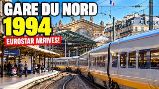 Paris Gare du Nord in 1994 – The Year Eurostar Changed Everything