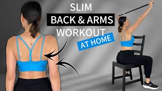 Slim back and arms workout | All Seated &amp; No Equipment