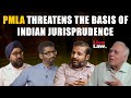 Talk with sibal pmla threatens the basis of indian jurisprudence