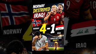 😱 NORWAY DESTROYED IRAQ! World Cup 2026 Biggest Shock? Norway 4-1 Iraq 😱