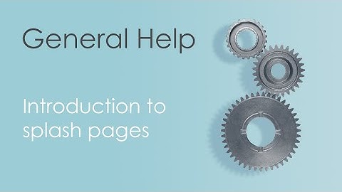 Introduction to using splash pages