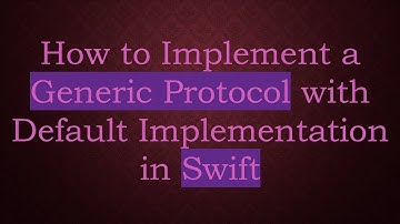 How to Implement a Generic Protocol with Default Implementation in Swift