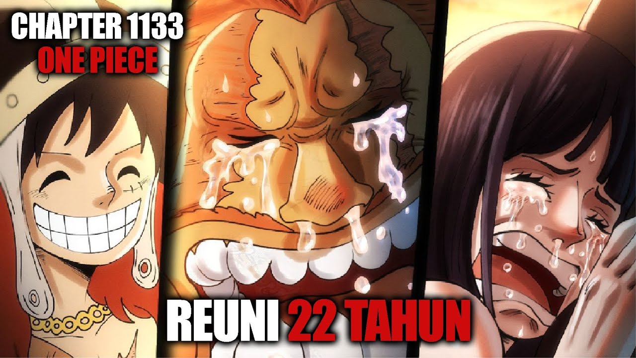 Review Chapter 1133 One Piece - Tangis Rindu Yang Membuka Sejarah Dan