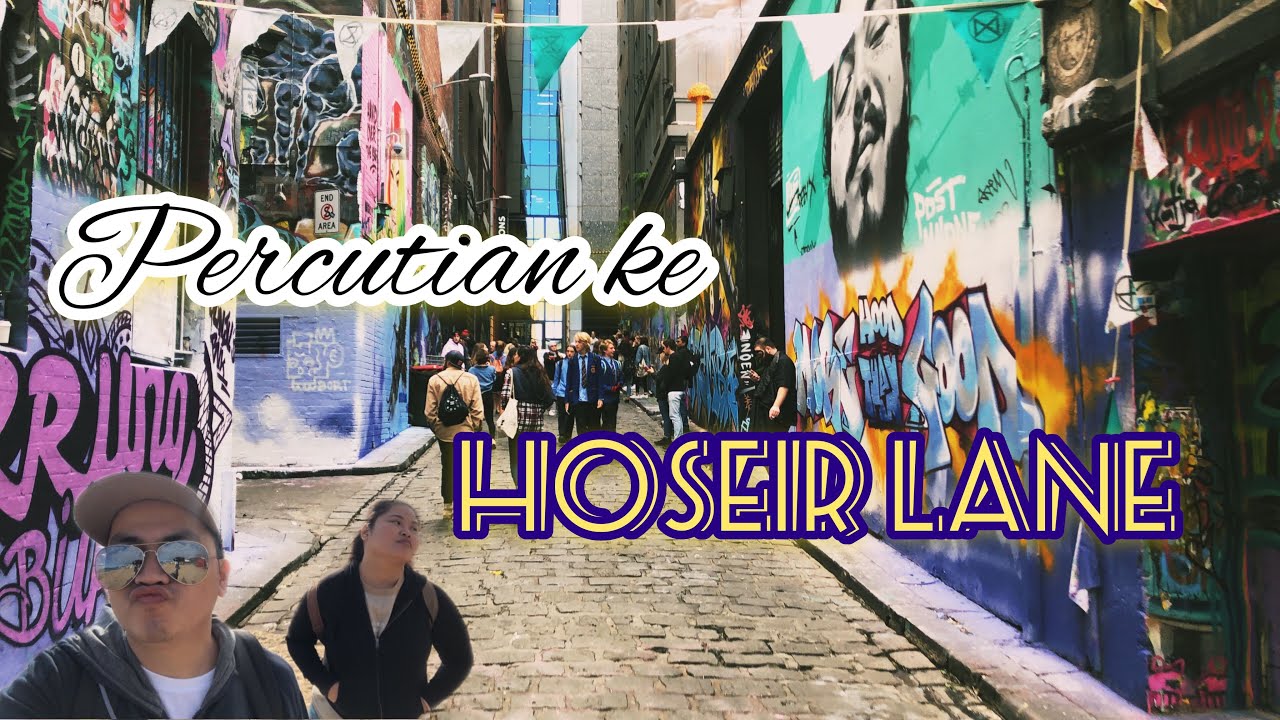 Percutian ke Melbourne - Hosier Lane, Attraction ...