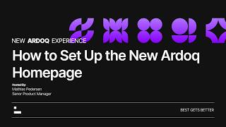 Ardoq | How to Set Up the New Homepage | New Experience Walkthrough