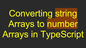 Converting string Arrays to number Arrays in TypeScript