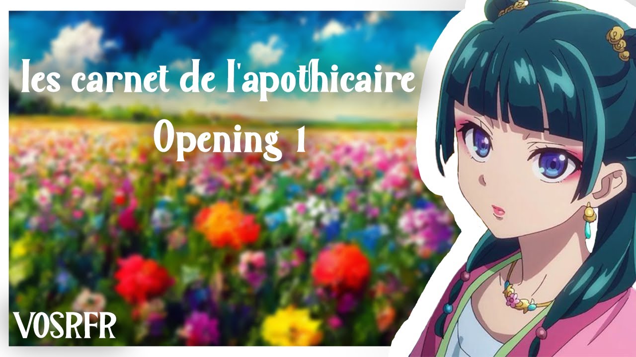 [VOSTFR] Les carnets de l'apothicaire - Opening 1 - YouTube