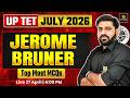 UPTET 2026 |🔥 CDP | Jerome Bruner | Theory &amp; Top MCQs | Umesh Sir