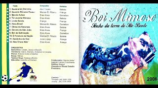 BOI MIMOSO - Sonho da Terra de São Bento - 2006