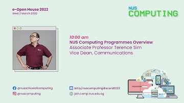 NUS Computing Programmes Overview | NUS Computing e-Open House 2022