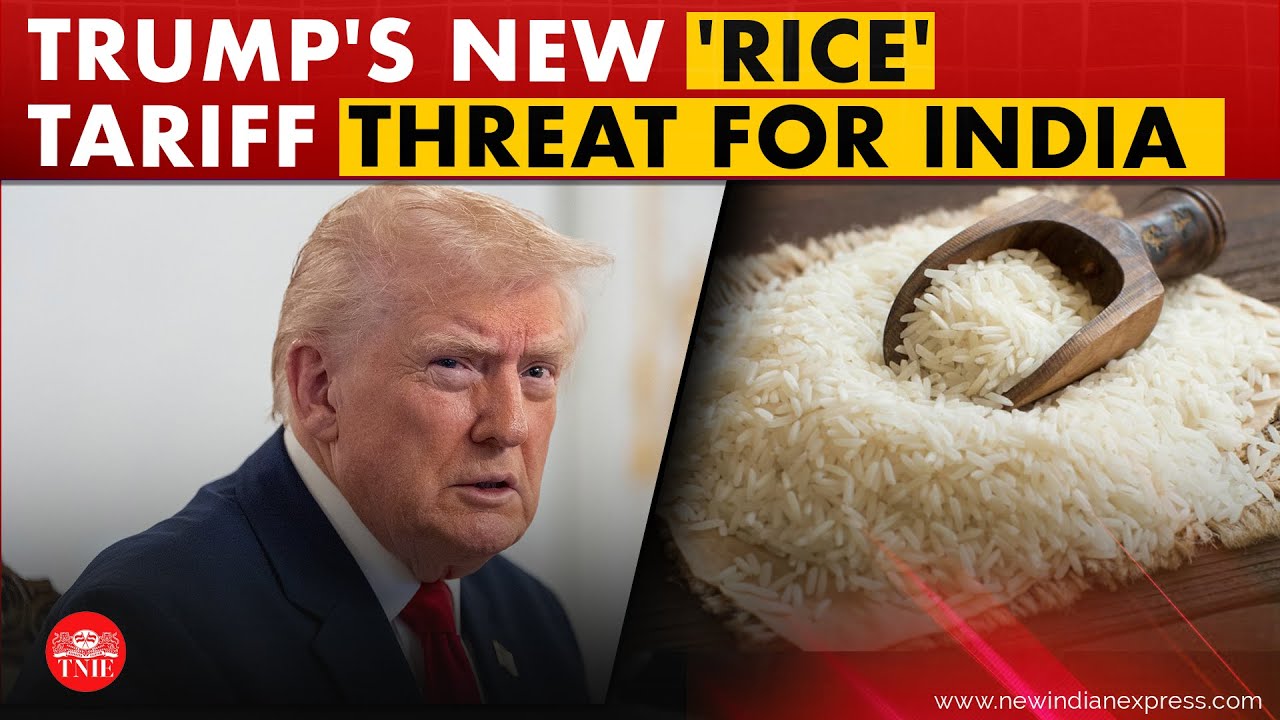 Donald Trump Rice 'Why is India dumping rice on US?': Trump bashes India amid trade talks ...