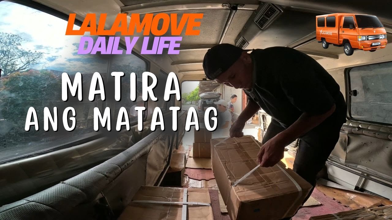 Matira ang matatag / Lalamove Daily Life
