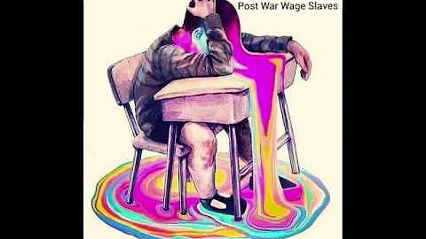 Post War Wage Slaves Kathy Hickman Song