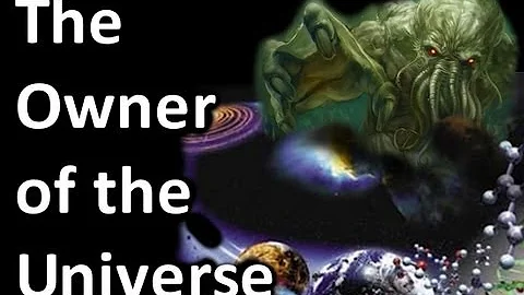 The Owner of the Universe - Theories about our ori...
