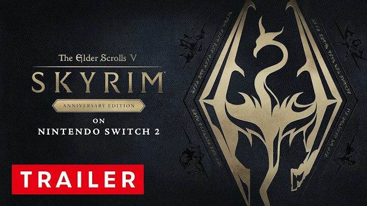 The Elder Scrolls V: Skyrim Anniversary Edition Nintendo Switch 2 Launch Trailer