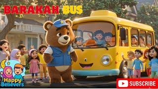 The Barakah Bus Driver Bear 🐻🚍 | Islamic Kids Nasheed About Good Deeds &amp; Barakah