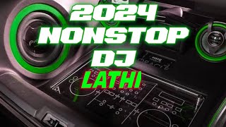 DJ 2024 LATHI FULL BASS SLOW JAM REMIX