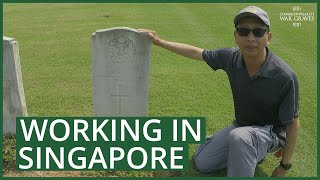 Working in Singapore | #ToTheFourCorners | Commonwealth War Graves Commission | #CWGC