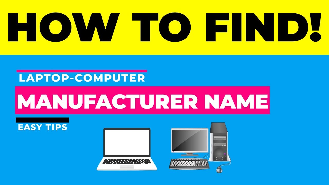 How to Find Laptop & Computer Manufacturer Name Computer Tips 💥