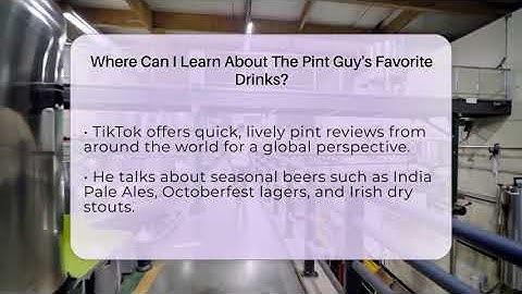 Where Can I Learn About The Pint Guy