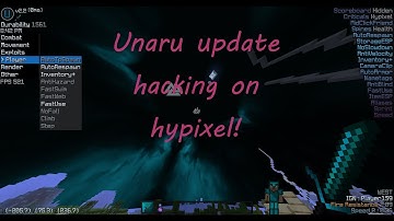 Hypixel hacking W/ new Unaru update