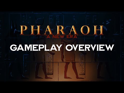 Pharaoh: A New Era - Gameplay Overview