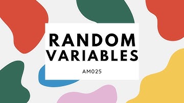 Kuliah Matematik : AM025 : Topik 8 : Random Variables
