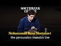 Mohammad Reza Mortazavi The Percussion Maestro Performing Live 