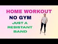 No Gym home workout with resistance / Easy but Challenging