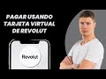 Cómo pagar usando tarjeta virtual Revolut (Rápido 2025)