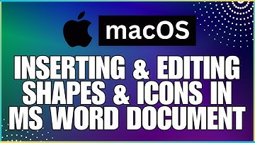 How To Insert and Edit Shapes and Icons In a Microsoft Word Document-For MAC Users
