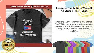 Awesome Puerto Rico Where It All Started Flag T-Shirt