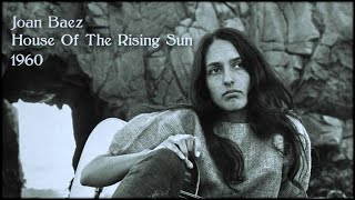 Joan Baez - House of the rising sun Original 1960