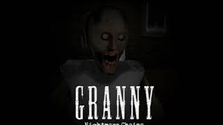 Granny Nightmare Chains - Main Menu OST